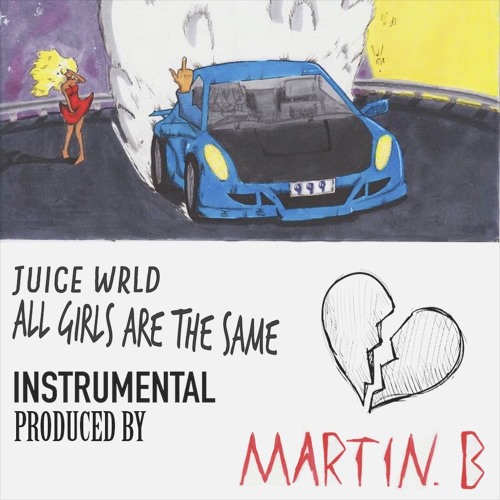 Juice WRLD - All Girls Are The Same (Instrumental) (Prod. Martin ...