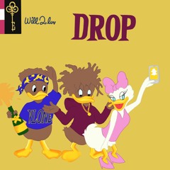 Drop - WilL2LuV