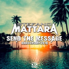 Send The Message | Anniversary