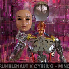 Rumblenaut X Cyber G - Mind [ PREMIERE ]