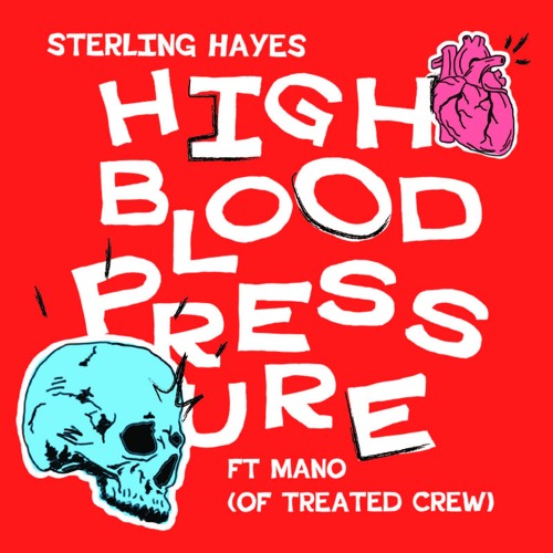 High Blood Pressure ft. Mano (For Treated Crew)