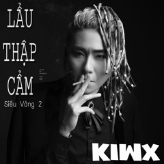 LẨU THẬP CẨM 2017 --- MIXSET KIMX SIÊU VÒNG 2 --- DJ KIMX --- EDM
