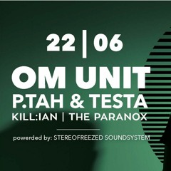 Bassive #8: Om Unit | P.Tah & Testa