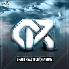 Chain Reaction - Reasons