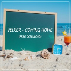 Velker - Coming Home (Original Mix)