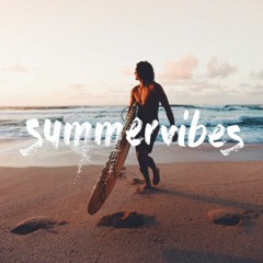 Summer Vibes *Mini-Mix [Tropical House/Deep House]