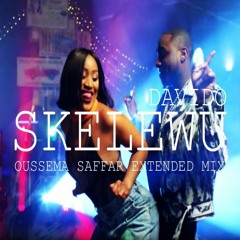 Davido - Skelewu (Oussema Saffar Extended Mix)