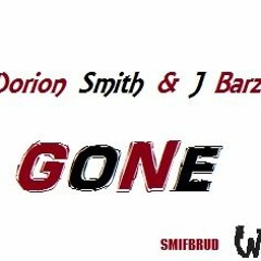Dorion Smith x J Barz - Gone