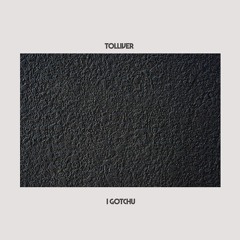 Tolliver - I Gotchu