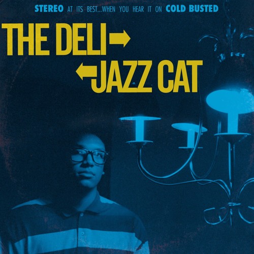 The Deli - Jazz Cat (Cold Busted)