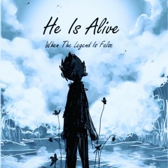 He Is Alive - Falsum Sole