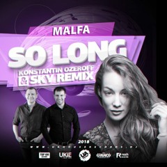 Malfa - So Long (Dj Konstantin Ozeroff & Dj Sky Remix)