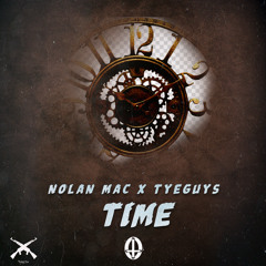 Nolan Mac x TYEGUYS - Time