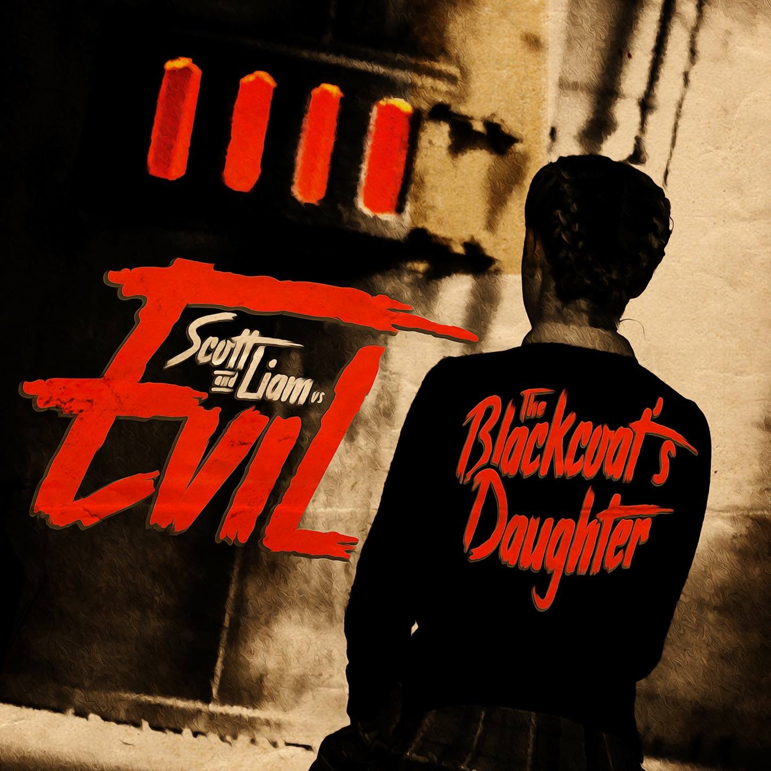 Scott & Liam Vs Evil