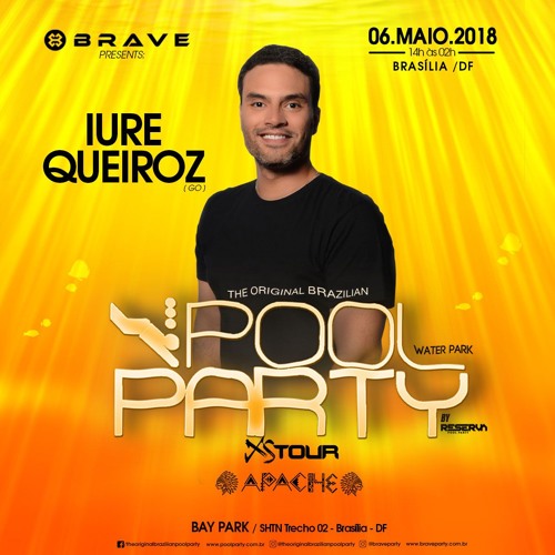 Dj Iure Queiroz - The Original Brazilian Pool Party By Brave (Free Download)
