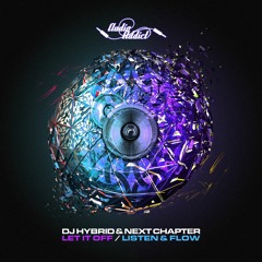 DJ Hybrid & Next Chapter - Listen & Flow