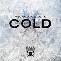 Uli K and Mechatok - Cold