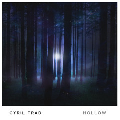 Cyril Trad - Hollow