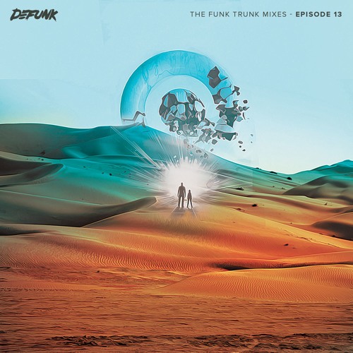 Defunk Presents "The Funk Trunk Mixes" - Episode 13