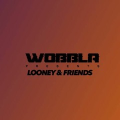 Gassper - Wobbla: Looney & Friends Promo Mix