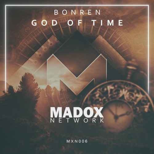 MXN006 || BonRen - God Of Time (Original Mix)