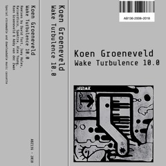 Koen Groeneveld - Wake Turbulence (David Tort Remix)