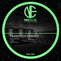 Francesco Parente - Malattia (Aguilar (Italy) Remix)