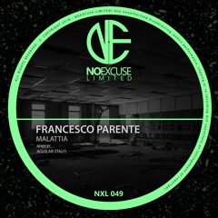 Francesco Parente - Malattia (Aguilar (Italy) Remix)