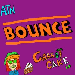 Bounce [Prod. by Carrot Cake]