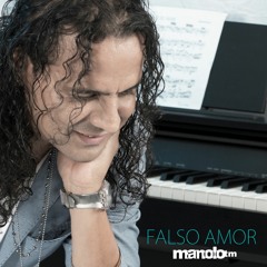 Manolo Falso Amor