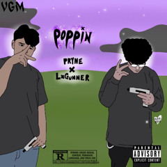 PRYNE X LXGUNNER - POPPIN' (PROD. GHOSTIE8K)