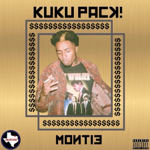 MONTIE - KUKU PACK (PROD. TREETIME)