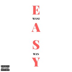 Easy (Prod. Yung Dza)