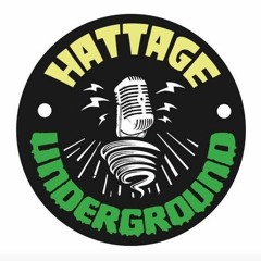 Hattage Underground – Episode 1
