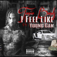 I Feel Like ft young cam
