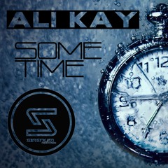 SIR078/ Ali Kay/ Some Time