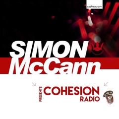 Simon McCann - Cohesion Radio 072 with Simon McCann & Matt Edwards (Live from The Box @ The Gallery/Ministry Of Sound) 01-06-2018