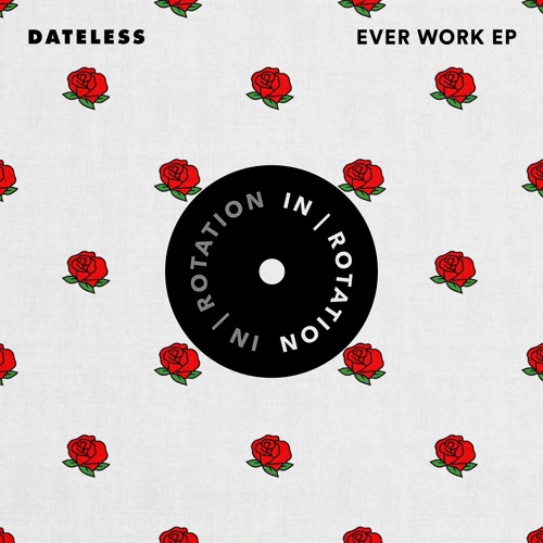 Dateless - Ever Work (Original Mix)
