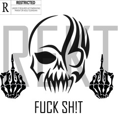 REKT: FUCK SH!T [Prod.By N@thi]