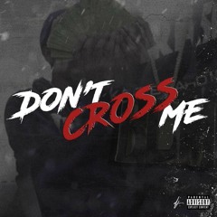 Tizzy Stackz - Don't Cross Me