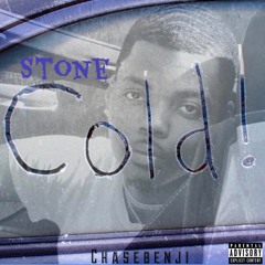 Chase Benji - Stone Cold