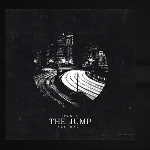 Ivan B - The Jump (feat. Abstract)