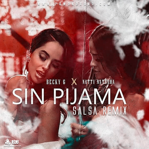 Sin Pijama (Salsa Remix)