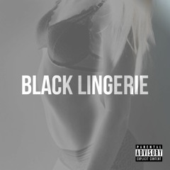 Black Lingerie (Feat. Tbreck)