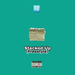 PJ - Stacked Up (Freestyle)