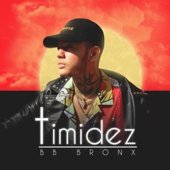 BB Bronx- Timidez (Final MP3)