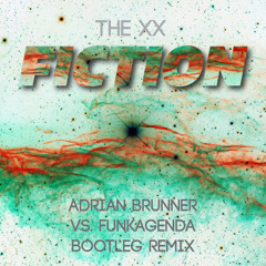Fiction (Adrian Brunner Vs. Funkagenda Bootleg Remix)