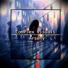 Arseny- Complex Visuals