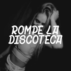 Rompe La Discoteca | DURA DJ