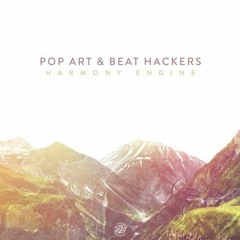 Beat Hackers Vs Pop Art - Harmony Engine -140 - Demo